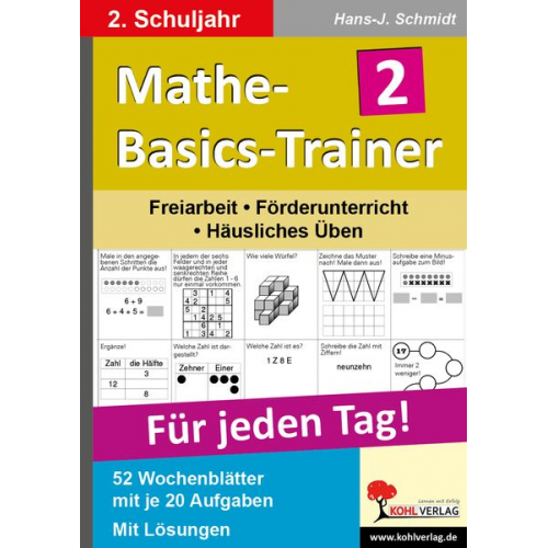 Hans-J. Schmidt - Mathe-Basics-Trainer / 2. Schuljahr Grundlagentraining für jeden Tag