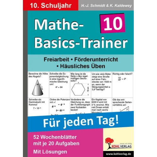 Hans-J. Schmidt Kurt Kaldewey - Mathe-Basics-Trainer / 10. Schuljahr Grundlagentraining für jeden Tag!