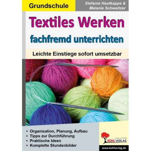 Melanie Schweitzer Stefanie Hautkappe - Textiles Werken fachfremd unterrichten