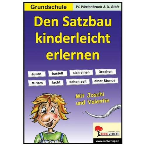 Ulrike Stolz Wolfgang Wertenbroch - Den Satzbau kinderleicht erlernen