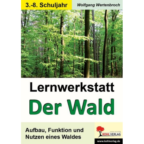 Wolfgang Wertenbroch - Lernwerkstatt - Der Wald