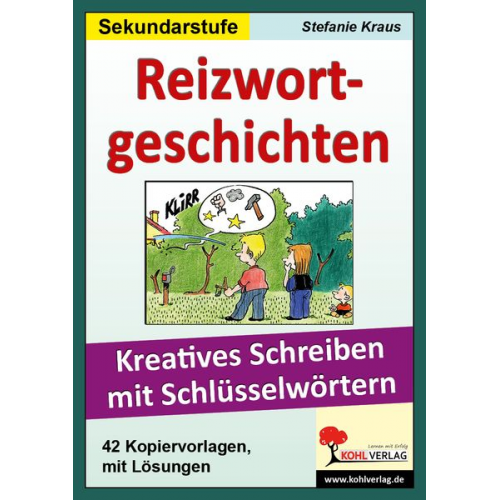 Stefanie Kraus - Reizwortgeschichten. Kreatives Schreiben mit Schlüsselwörtern