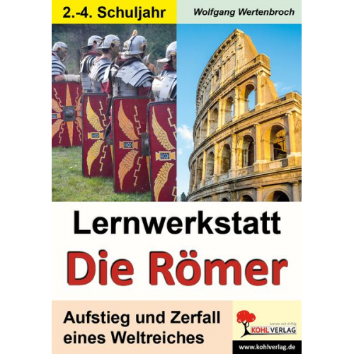 Wolfgang Wertenbroch - Lernwerkstatt - Die Römer / Grundschulausgabe