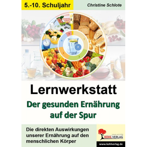 Christine Schlote - Lernwerkstatt - Der gesunden Ernährung auf der Spur 3