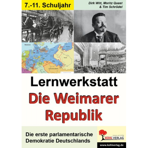 Dirk Witt Moritz Quast Tim Schrödel - Lernwerkstatt "Die Weimarer Republik"