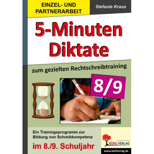 Stefanie Kraus - Fünf-Minuten-Diktate / 8./9. Schuljahr zum gezielten Rechtschreibtraining