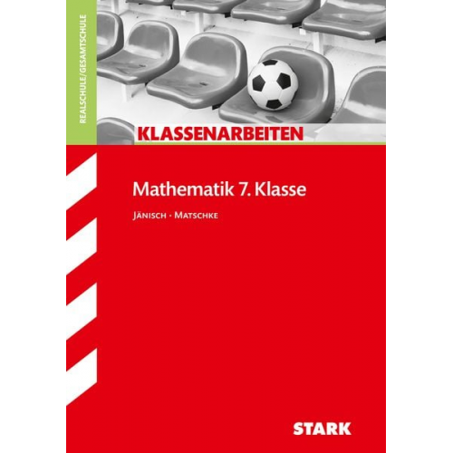 Andrea Jänisch Wolfgang Matschke - Klassenarbeiten Realschule - Mathematik 7. Klasse