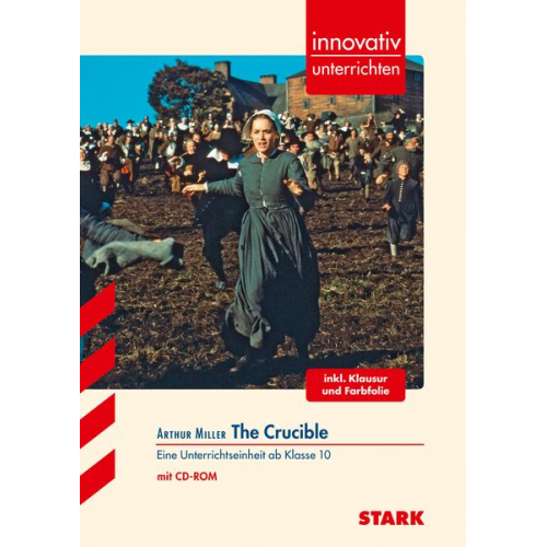 Jasmin Bührle - Innovativ Unterrichten - Arthur Miller: The Crucible