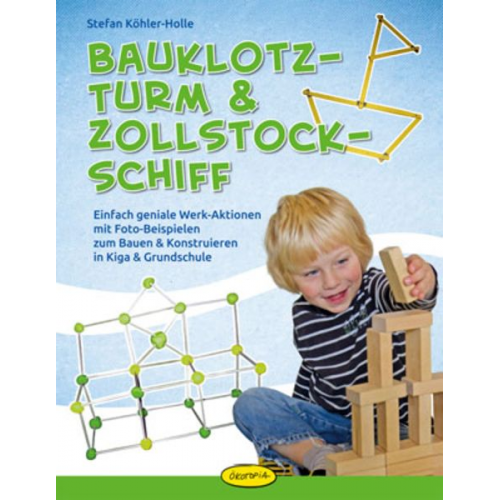 Stefan Köhler-Holle - Bauklotz-Turm & Zollstock-Schiff