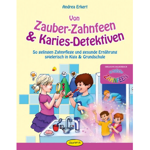 Andrea Erkert - Von Zauber-Zahnfeen & Karies-Detektiven