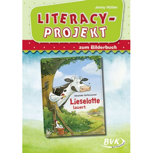 Jenny Hütter - Literacy-Projekt zum Bilderbuch Lieselotte lauert