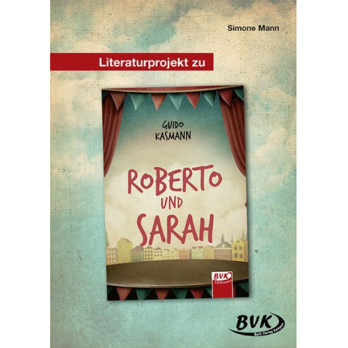 Simone Mann - Literaturprojekt zu Roberto und Sarah