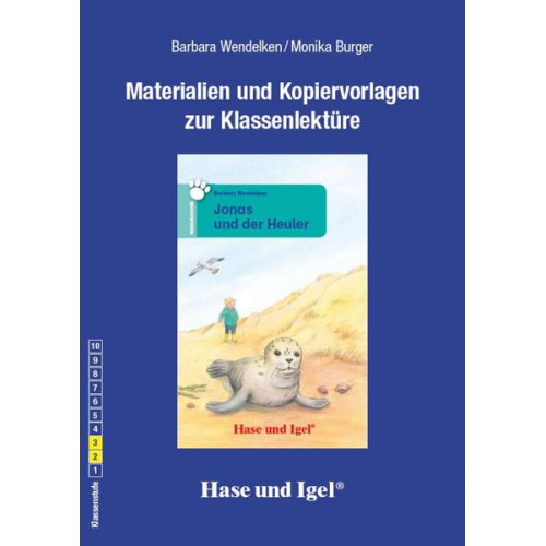 Monika Burger Barbara Wendelken - Jonas und der Heuler. Begleitmaterial