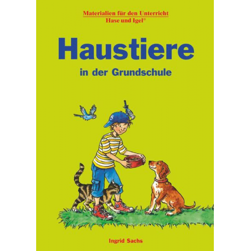 Ingrid Sachs - Haustiere in der Grundschule