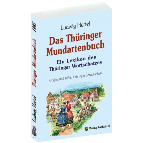 Ludwig Hertel - Das Thüringer Mundartenbuch