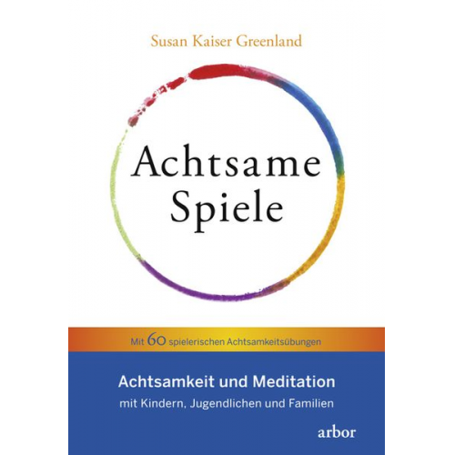 Susan Kaiser Greenland - Achtsame Spiele