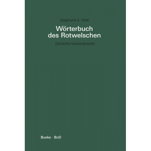 Siegmund A. Wolf - Wörterbuch des Rotwelschen