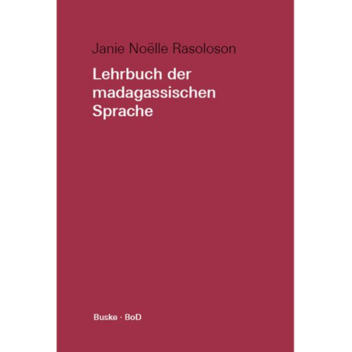 Janie Noëlle Rasoloson - Lehrbuch der madagassischen Sprache