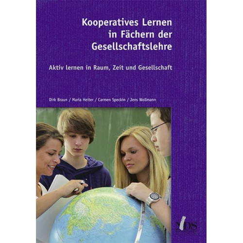 Dirk Braun Maria Heiter Carmen Speckin Jens Wollmann - Kooperatives Lernen in Fächern der Gesellschaftslehre