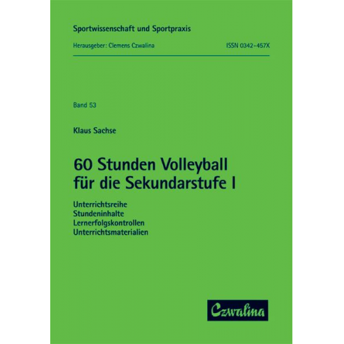 Klaus Sachse - Sachse, K: 60 Stunden Volleyball für die Sek I