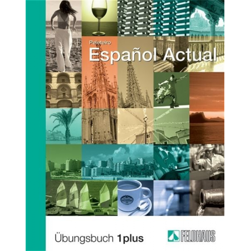 Esther Peleteiro - Espanol Actual. Übungsbuch Eins plus