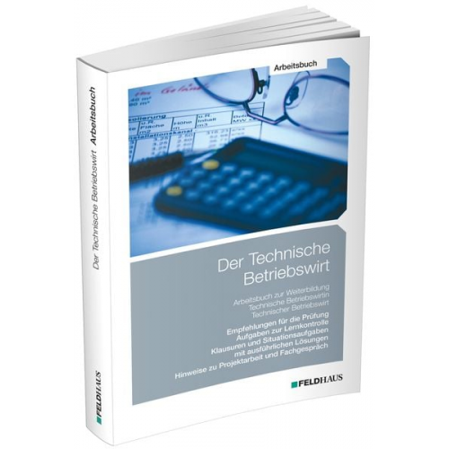 Elke Schmidt-Wessel - Der Technische Betriebswirt / Arbeitsbuch