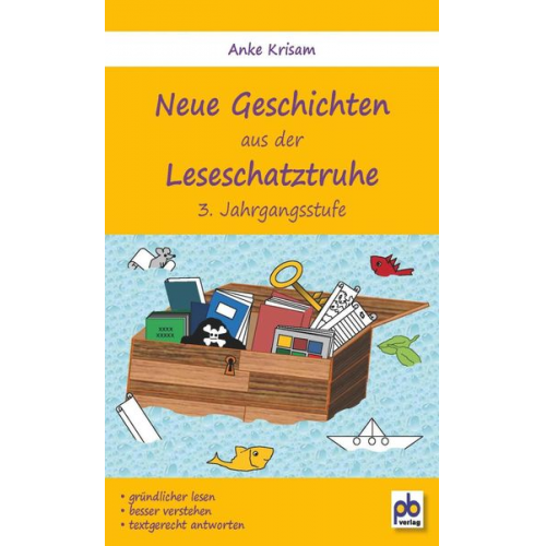 Anke Krisam - Neue Geschichten aus der Leseschatztruhe 3. Jahrgangsstufe