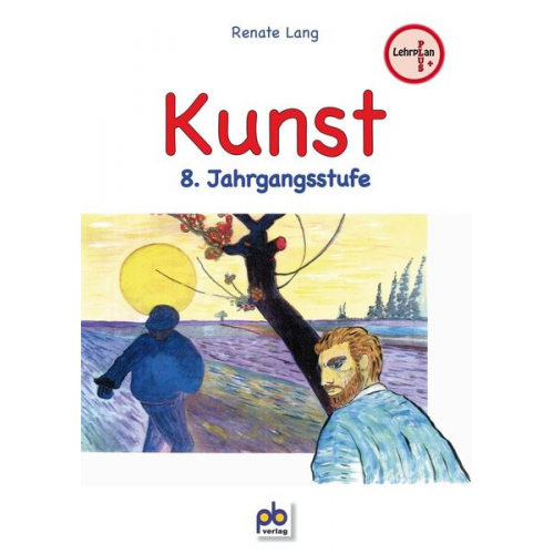 Renate Lang - Lang, R: Kunst 8. Jahrgangsstufe