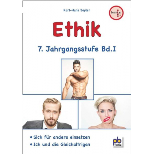 Karl-Hans Seyler - Ethik 7. Jahrgangsstufe Bd.I