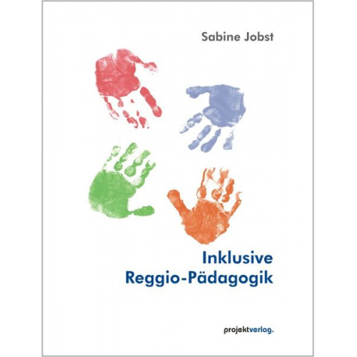 Sabine Jobst - Inklusive Reggio-Pädagogik