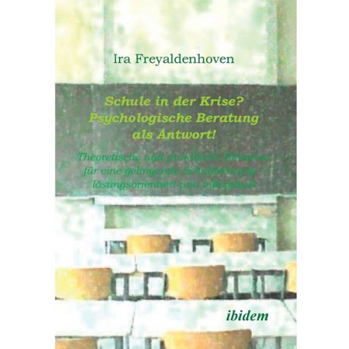 Ira Freyaldenhoven - Freyaldenhoven, I: Schule in der Krise? - Psychologische Ber