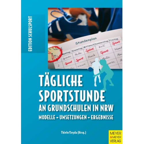 Jörg Thiele Miriam Seyda - Tägliche Sportstunde an Grundschulen in NRW