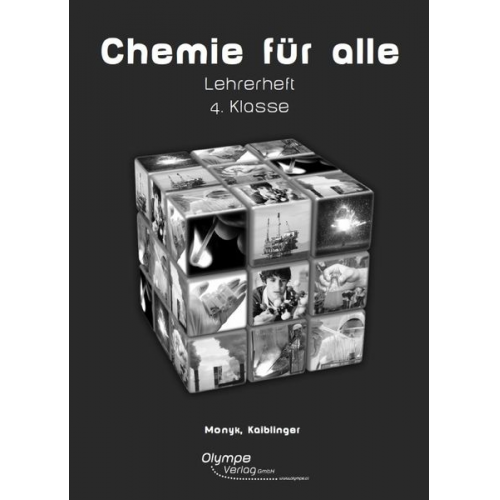 Christian Monyk Gabriele Kaiblinger - Chemie für alle 4 - Lehrerbegleitheft