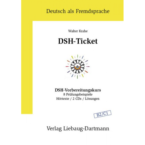 Walter Krahe - DSH-Ticket. Vorbereitungskurs B2 / C1. Lehrbuch