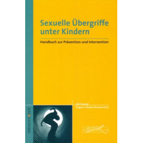 Ulli Freund Dagmar Riedel-Breidenstein - Sexuelle Übergriffe unter Kindern