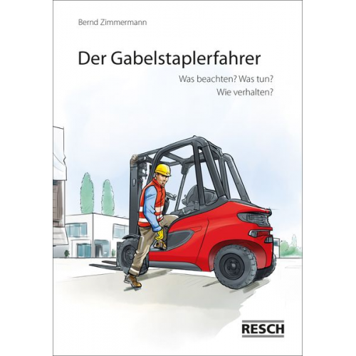 Bernd Zimmermann Timo Zimmermann - Der Gabelstaplerfahrer