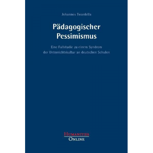 Johannes Twardella - Pädagogischer Pessimismus