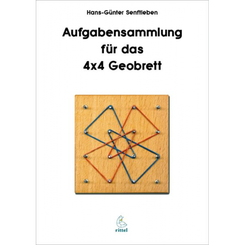 Hans Günter Senftleben - Aufgabensammlung für das 4x4 Geobrett