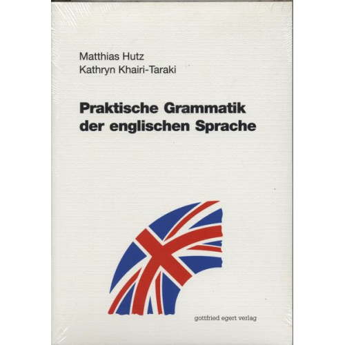 Matthias Hutz Kathryn Khairi-Taraki - Praktische Grammatik der englischen Sprache