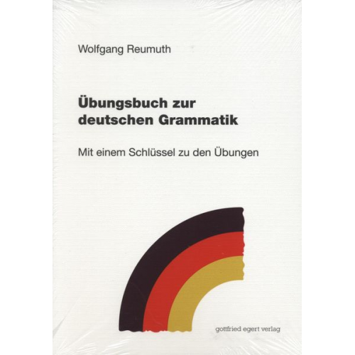 Wolfgang Reumuth - Übungsbuch zur deutschen Grammatik