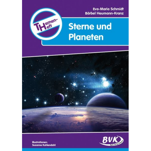 Eva-Maria Schmidt Bärbel Heumann-Kranz - Themenheft Sterne und Planeten