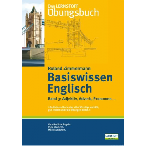 Roland Zimmermann - Basiswissen Englisch 3. Adjektiv, Adverb, Pronomen...