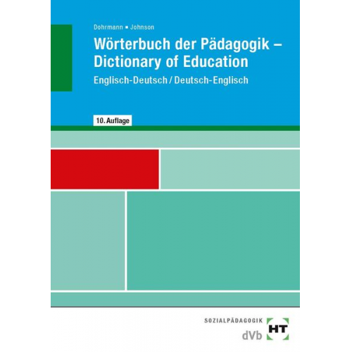 Wolfgang Dohrmann Lesley Johnson - Wörterbuch der Pädagogik, Englisch-Deutsch/ Deutsch-Englisch