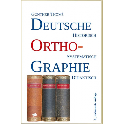 Günther Thomé - Deutsche Orthographie