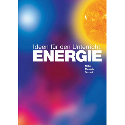 Christoph Buchal - ENERGIE - Ideen für den Unterricht