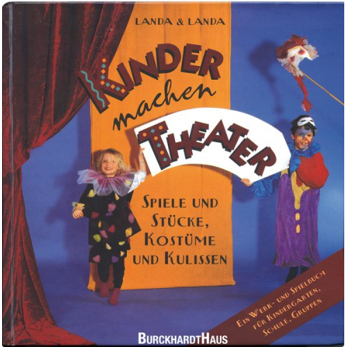 Norbert Landa Thomas Landa - Kinder machen Theater