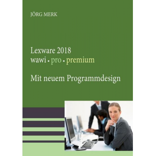 Jörg Merk - Merk, J: Lexware 2018 wawi pro premium