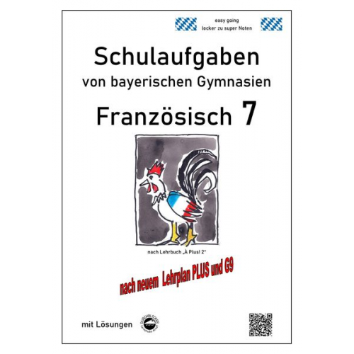 Monika Arndt - Französisch 7 (nach À Plus! 2) Schulaufgaben von bayerischen Gymnasien mit Lösungen G9 / LehrplanPLUS