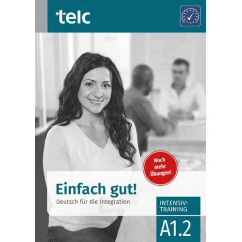 Milena Angioni Viola Stübner - Einfach gut. Deutsch für die Integration A1.2 Intensivtraining