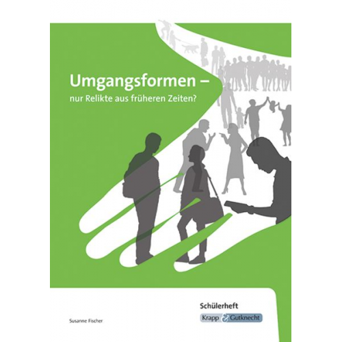 Susanne Fischer - Umgangsformen - nur Relikte aus früheren Zeiten?